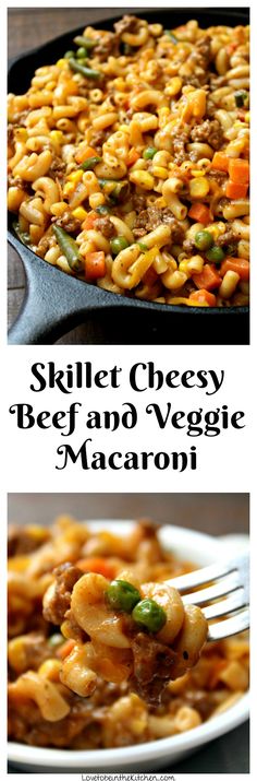 skillet cheesy beef and veggie macaroni is an easy dinner recipe