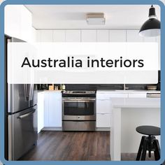 an image of a kitchen setting with the words australia interiors above it