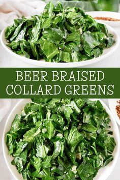 two white bowls filled with green leafy vegetables and the words beer raised collard greens