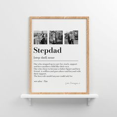 a framed poster on a shelf with the words stepdad written in black and white