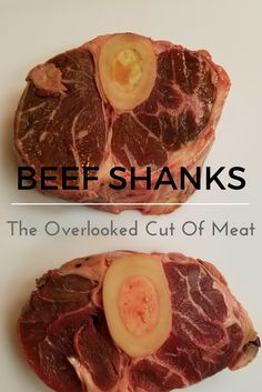 two pieces of meat with the words beef shanks on it and an image of one piece