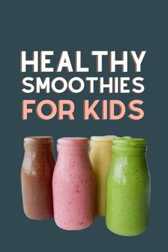 healthy smoothies for kids with text overlay