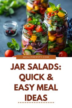 jar salads quick and easy meal ideas for lunch or dinner with fresh vegetables in mason jars