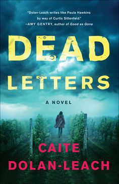 the book cover for dead letters by cate dolan - leach, with an image of