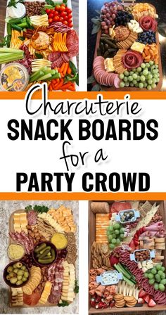 a collage of snacks for a party with the words charlotte snack boards for a party crowd