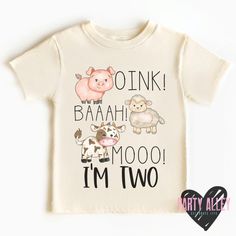 a t - shirt that says oink baaah moo i'm two