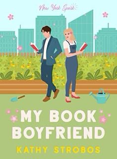 the cover of my book boyfriend and girlfriend by kathy strobos