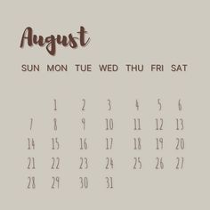 a calendar with the date august in brown and black ink on a light gray background