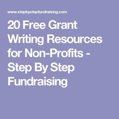 the words 20 free grant writing resources for non profits - step by step fundraisers