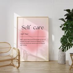 a poster with the words self - care on it next to two chairs and a potted plant