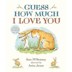 the cover of guess how much i love you by sam m - braney and anta jeram