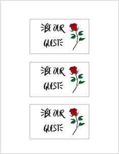 two roses with the words be our guest, be our guest and be our guest