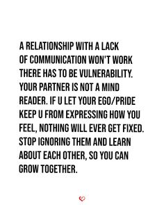 a black and white photo with the words, a relationship with a lack of communication won't work