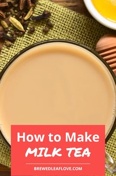 how to make milk tea with cinnamon and star anise on the side, in a glass cup