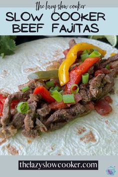 the easy slow cooker beef fajitas recipe is ready in less than 30 minutes