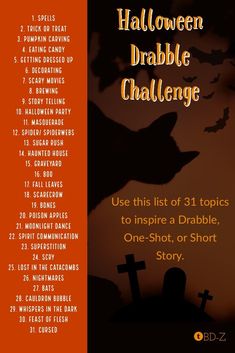 an orange and black halloween poster with the words,'halloween drabble challenge use this list of 31 topics to inspire a drabble, one - shot, or short story