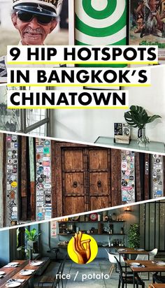 there are many pictures on the wall in this restaurant with text overlay that reads 9 hip hotspots in bangkok's chinatown