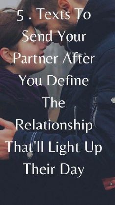 Texts to send your Partner After you Define The Relationship That'll Light Up Their day Define The Relationship, Best Text, I Want A Relationship, Giving Up On Love, Ex Friends, Sweet Text Messages