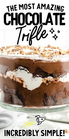 the most amazing chocolate trifle recipe is incredibly simple