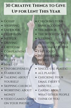 a woman pointing up her hand with the words 30 creative things to give up for lent this year