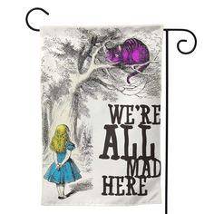 we're all mad here garden flag with purple cat in the woods on it