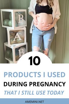 a pregnant woman with her belly exposed and the words 10 products i used during pregnancy that i still use today