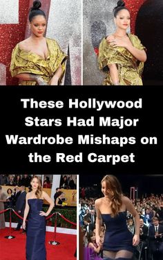 the hollywood stars had major wardrobe mishaps on the red carpet