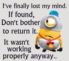 an image of a minion with a caption that says, that moment when your internet goes down and you don't know what to do with your life