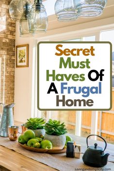 there is a sign that says secret must haves of a frugal home