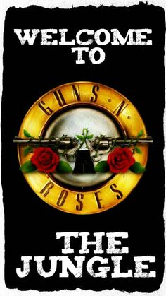 GUNS - NOT - Roses - Welcome to the Jungle Best Party Songs, Steven Adler, Sweet Child O' Mine, Party Songs, Duff Mckagan, Welcome To The Jungle, Band Logos, Band Merch