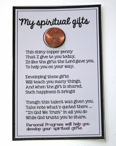 a card with a penny on it that says, my spiritful gifts this shiny copper penny is given to you today