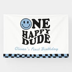 one happy dude banner with checkered border and blue smiley face on the bottom corner