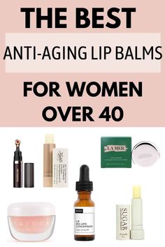 16 Anti-Aging Lip Balms for Women Over 40 -That Actually Work- wizardingbeauty.com Baby Lips, Lip Sleeping Mask