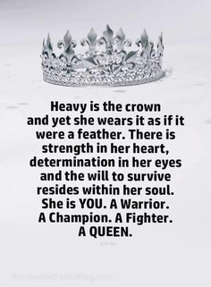 a tiara with the words, heavy is the crown and yet she wears it as if