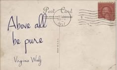 an envelope with the words above all be pure written on it