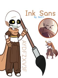 a cartoon character holding a paintbrush with the caption ink sans by bell