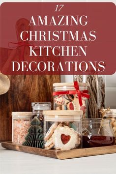 christmas kitchen decorations with text overlay that reads 17 amazing christmas kitchen decorations