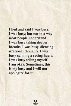 a piece of paper with a poem written on it that says i held and said i was busy, but not in a way most people understand