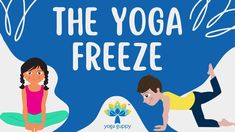 the yoga freeze logo with two children doing yoga