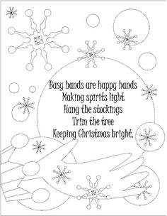 a christmas card with the words, busy hands are happy hands making spirits light hang the stockings