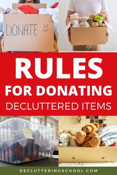 the words rules for donaing declutter items are shown in this collage