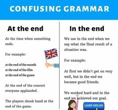 an english poster with the words confusing grammar and at the end in the end