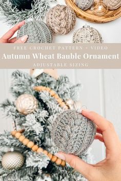 a crochet christmas tree ornament with text overlay that reads, free crochet pattern and video autumn wheat bauble ornament