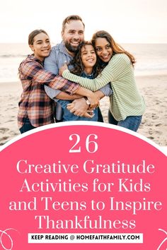 two adults and one child hugging on the beach with text overlay that reads 26 creative gratitude activities for kids and teens to inspire