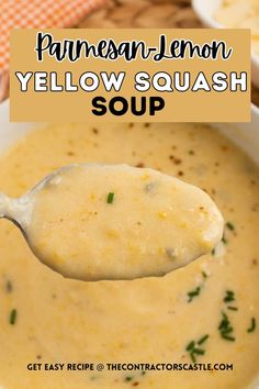 a spoon full of yellow squash soup in a white bowl with the title above it