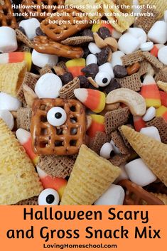 halloween scary and gross snack mix with text overlay that reads, halloween scary and gross snack mix