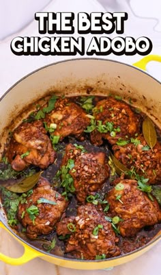 the best chicken adobo recipe in a yellow pan