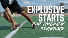 a man is running on a green field with the words explosive starts for hockey players