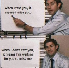 a man writing on a piece of paper with the caption when i text you, it means i miss you