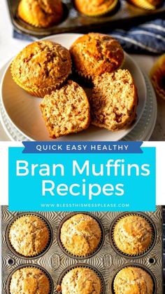 some muffins are sitting on a plate next to other muffins and the words, quick easy healthy bran muffins recipes